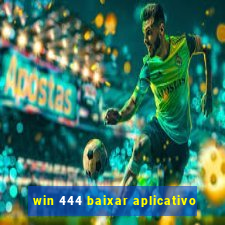 win 444 baixar aplicativo